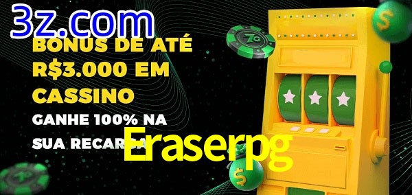 Eraserpg melhor bônus de depósito